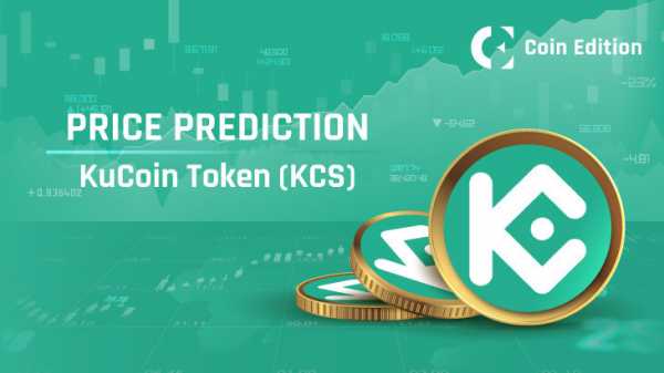 Прогноз цены токена KuCoin (KCS) на 2024-2030 годы: достигнет ли цена KCS $20 в ближайшее время?