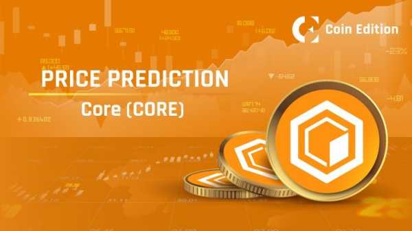 Прогноз цены CORE (CORE) на 2024-2030 гг.: скоро ли цена CORE достигнет $10?