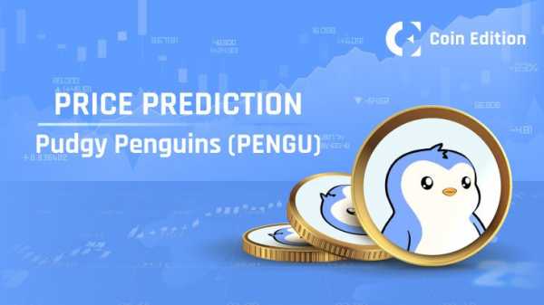 Прогноз цен на Pudgy Penguins (PENGU) на 2025–2030 годы: скоро ли цена PENGU достигнет 1 доллара?