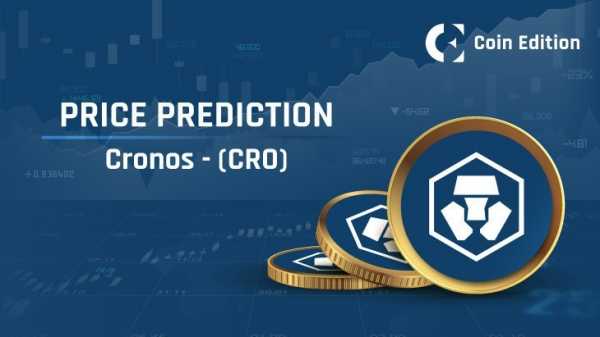 Прогноз цены Cronos (CRO) на 2025–2030 годы. Вернется ли CRO к своему историческому максимуму?