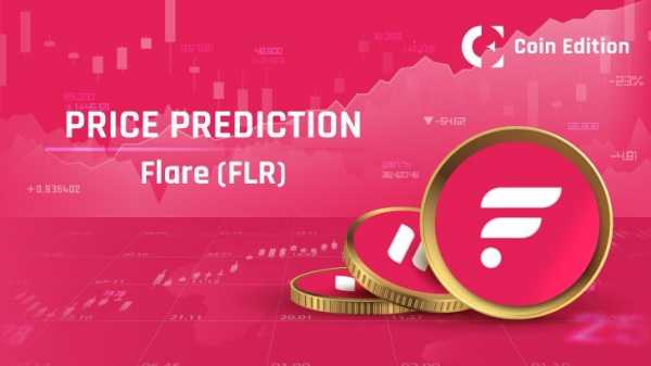 Прогноз цены Flare (FLR) на 2025-2030 годы: достигнет ли цена FLR $5 в ближайшее время?